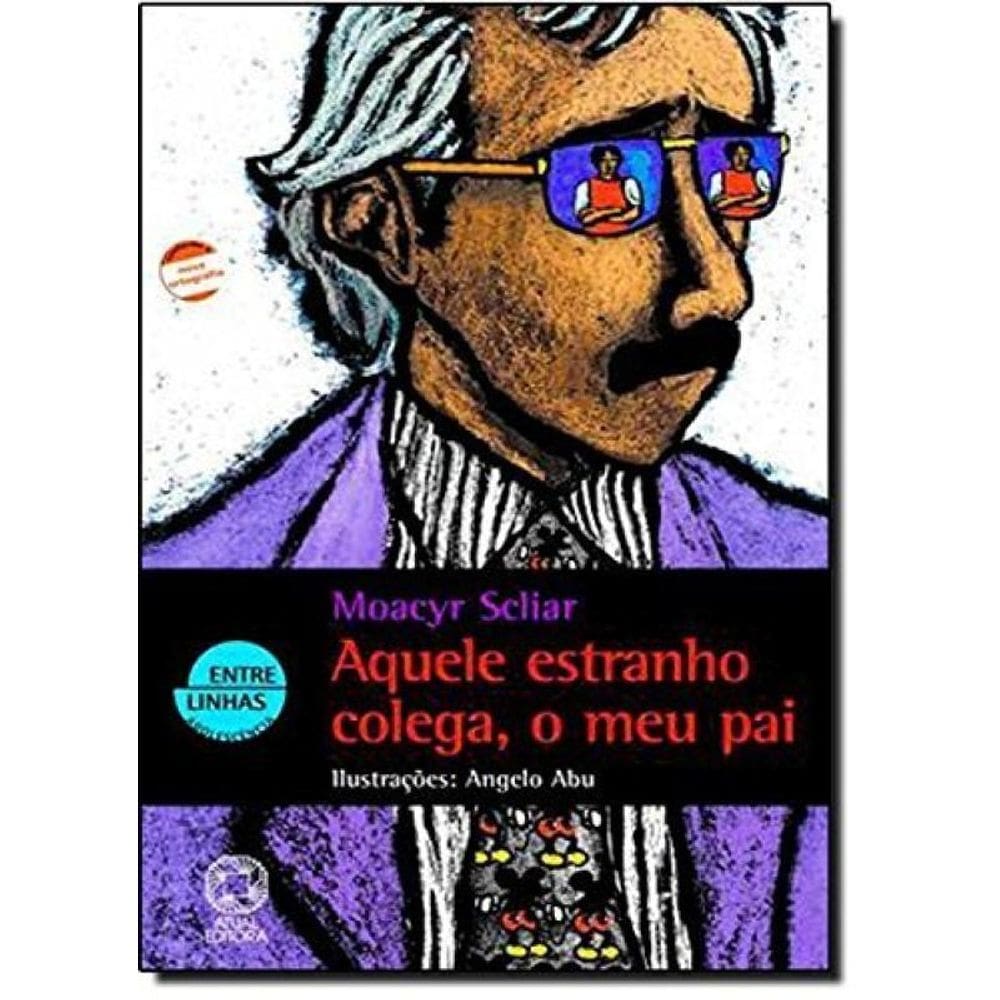 Aquele estranho colega, o meu pai