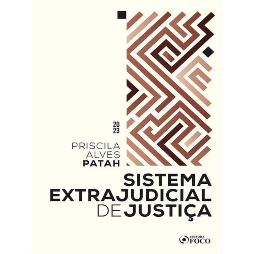Sistema Extrajudicial De Justiça - 1ª Ed - 2023