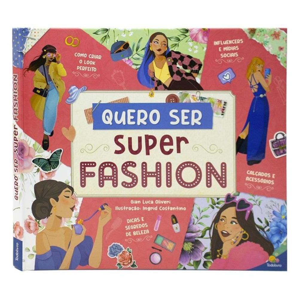 Sonhos em Ação: Quero Ser Superfashion