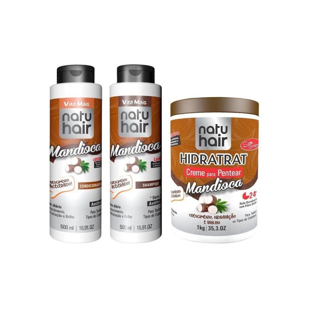 Kit Natuhair Mandioca Condicionador+Shampoo+Creme Pentear