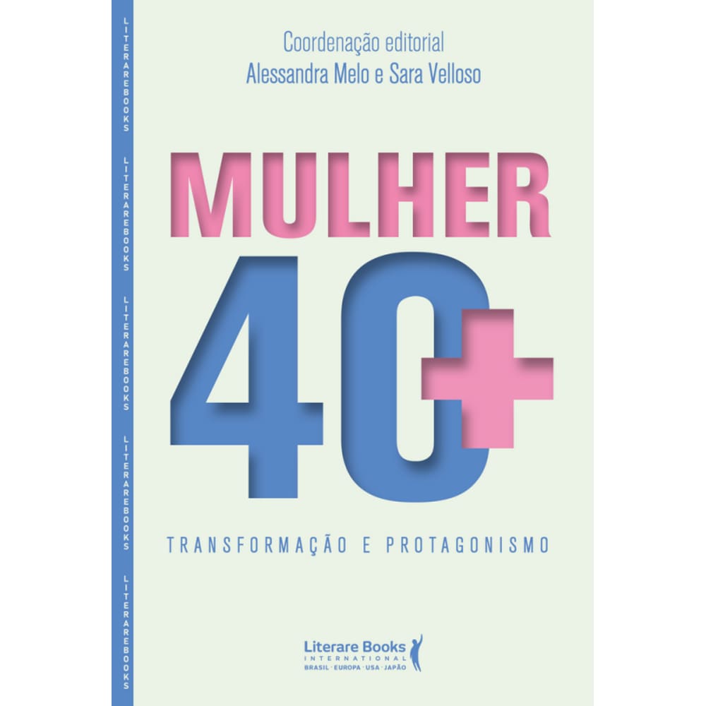 Mulher 40+: Transformação E Protagonismo