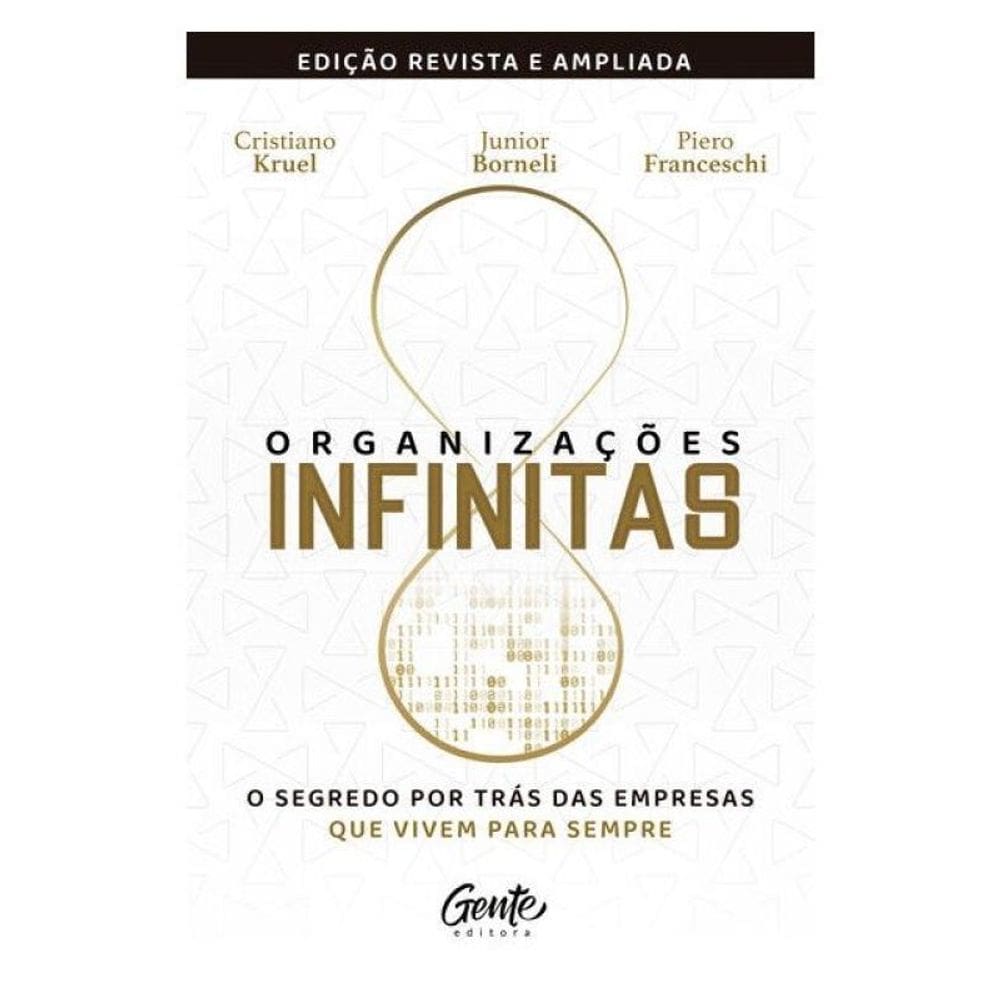 Organizações Infinitas [Edição Revista E Ampliada]