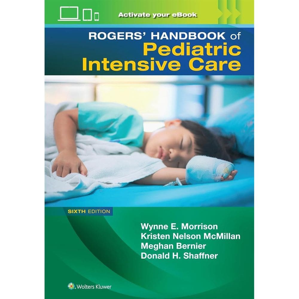 Rogers Manual of Pediatric Intensive Care