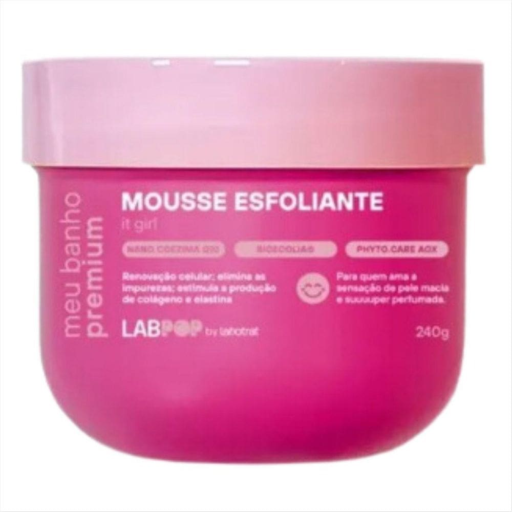 Labotrat Meu Banho Premium It Girl Mousse Esfoliante 240G