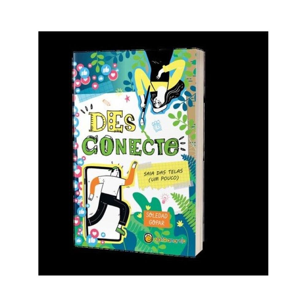 Desconecte - Saia Das Telas (Um Pouco) - Vol. 1