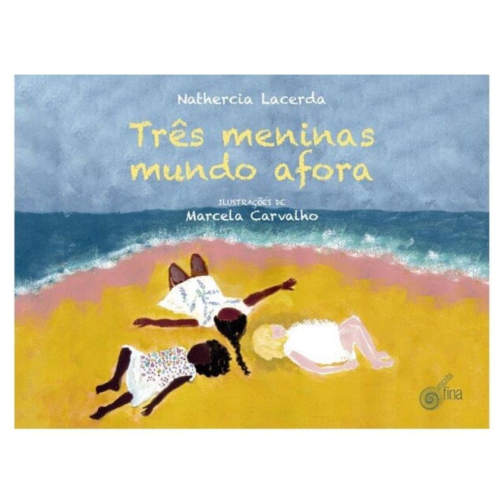 Três Meninas Mundo Afora - Vol. 1