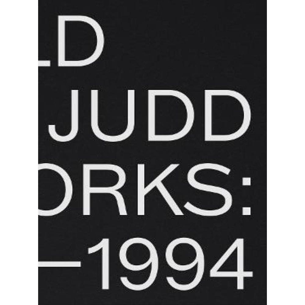 Donald Judd - Artworks 1970–1994