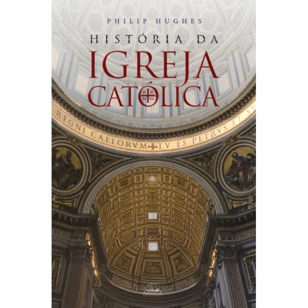 História da Igreja Católica (Philip Hughes)