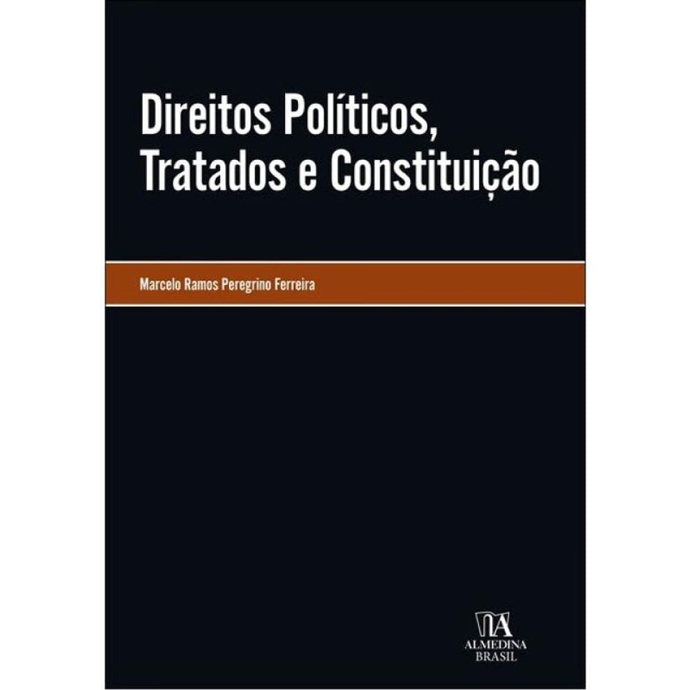 Direitos Políticos, Tratados E Constituição