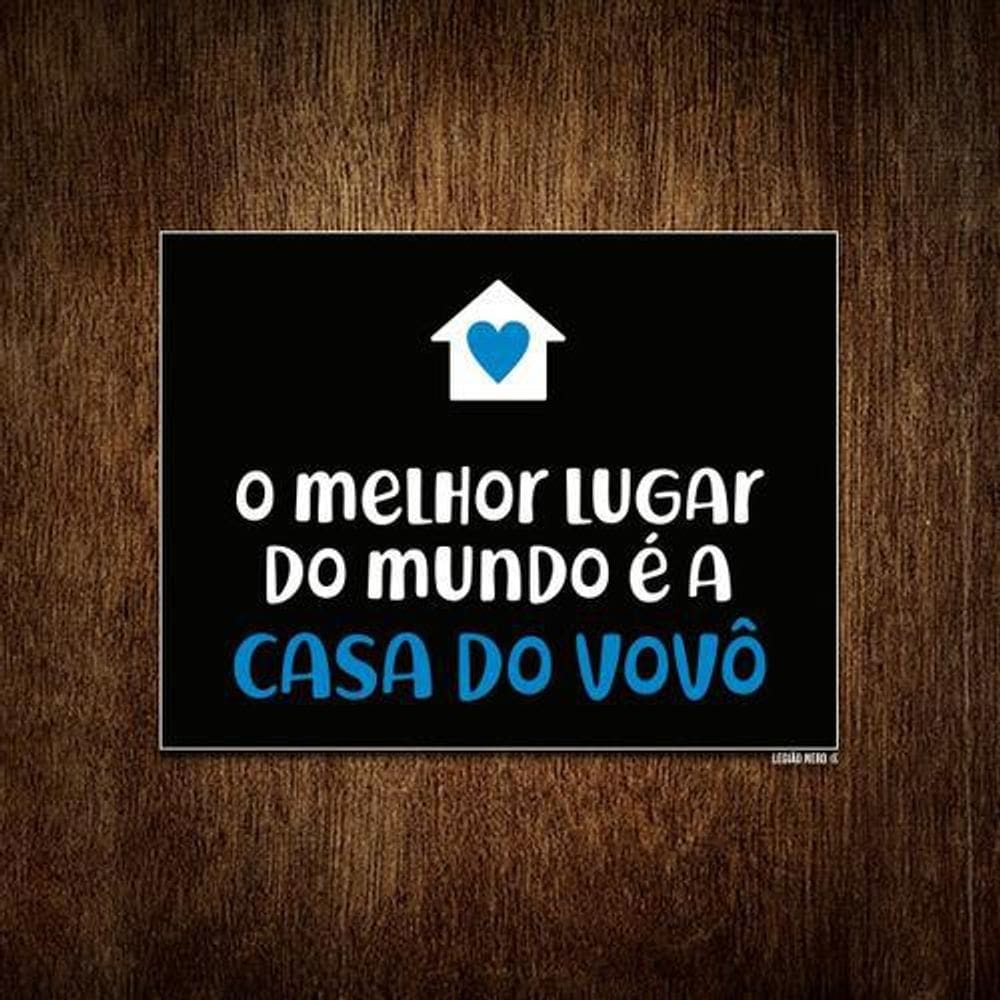Placa Decorativa Melhor Lugar Mundo Casa Do Vovô 18x23 10un