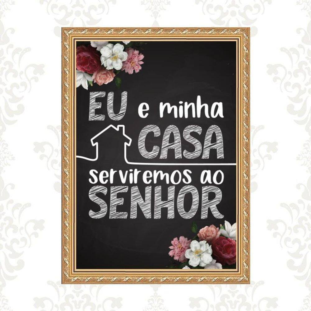 Quadro Moldura Ouro Eu E Minha Casa Serviremos Ao Senhor