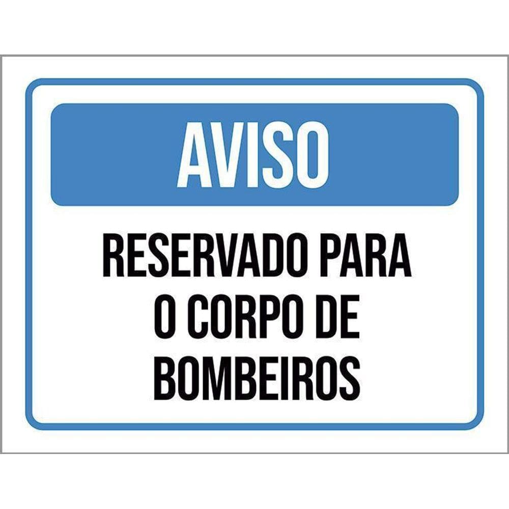 Placa Aviso Reservado Para Corpo De Bombeiros 18X23