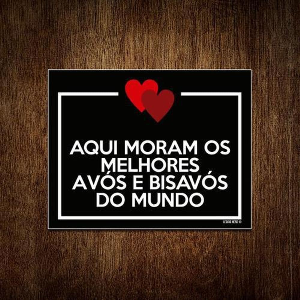 Placa Aqui Mora Melhor Avós E Bisavós Do Mundo 18x23cm 5un