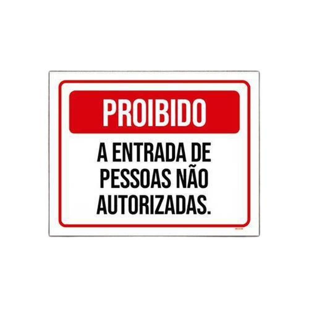 Placa Proibido Entrada Pessoas Não Autorizadas 18x23cm 10un