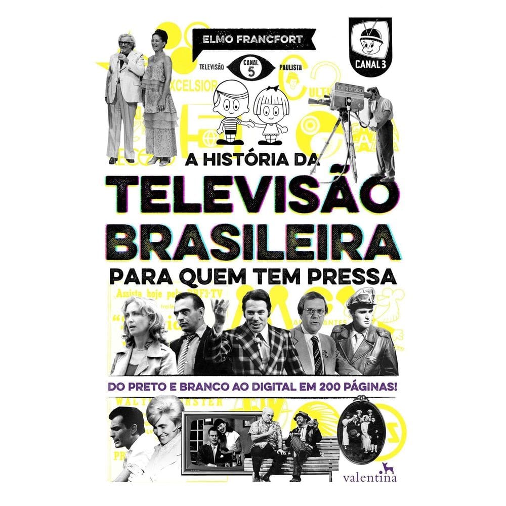 A História da Televisão Brasileira Para Quem Tem Pressa