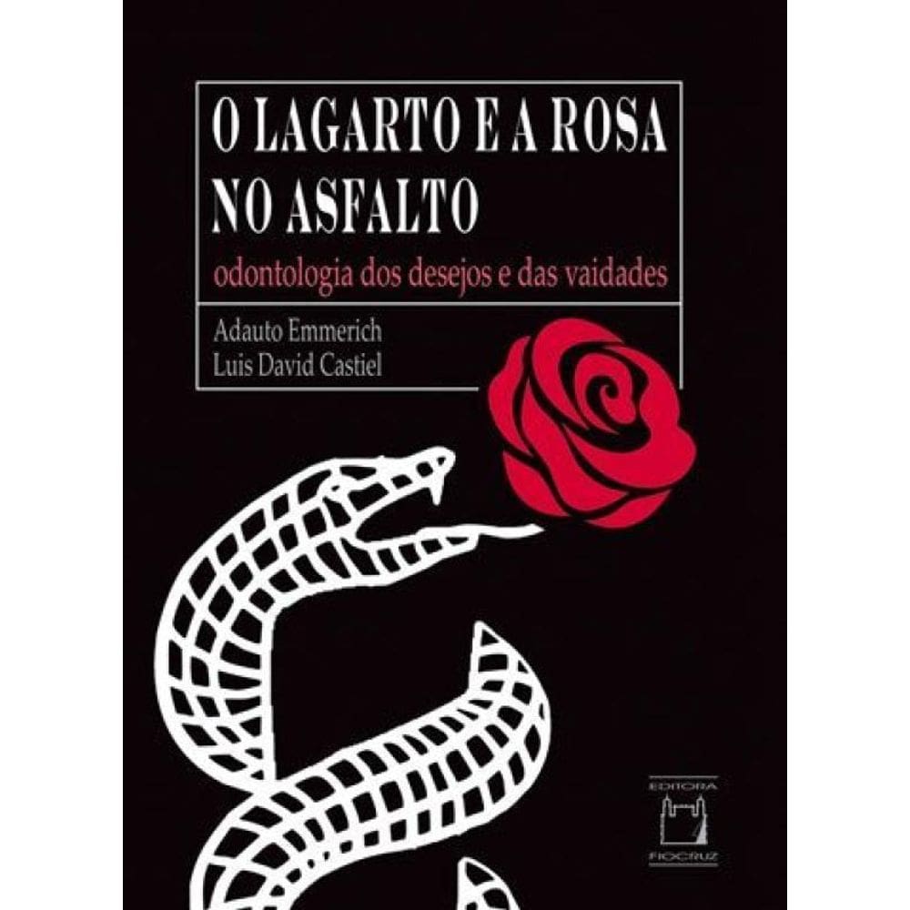 O Lagarto E A Rosa No Asfalto