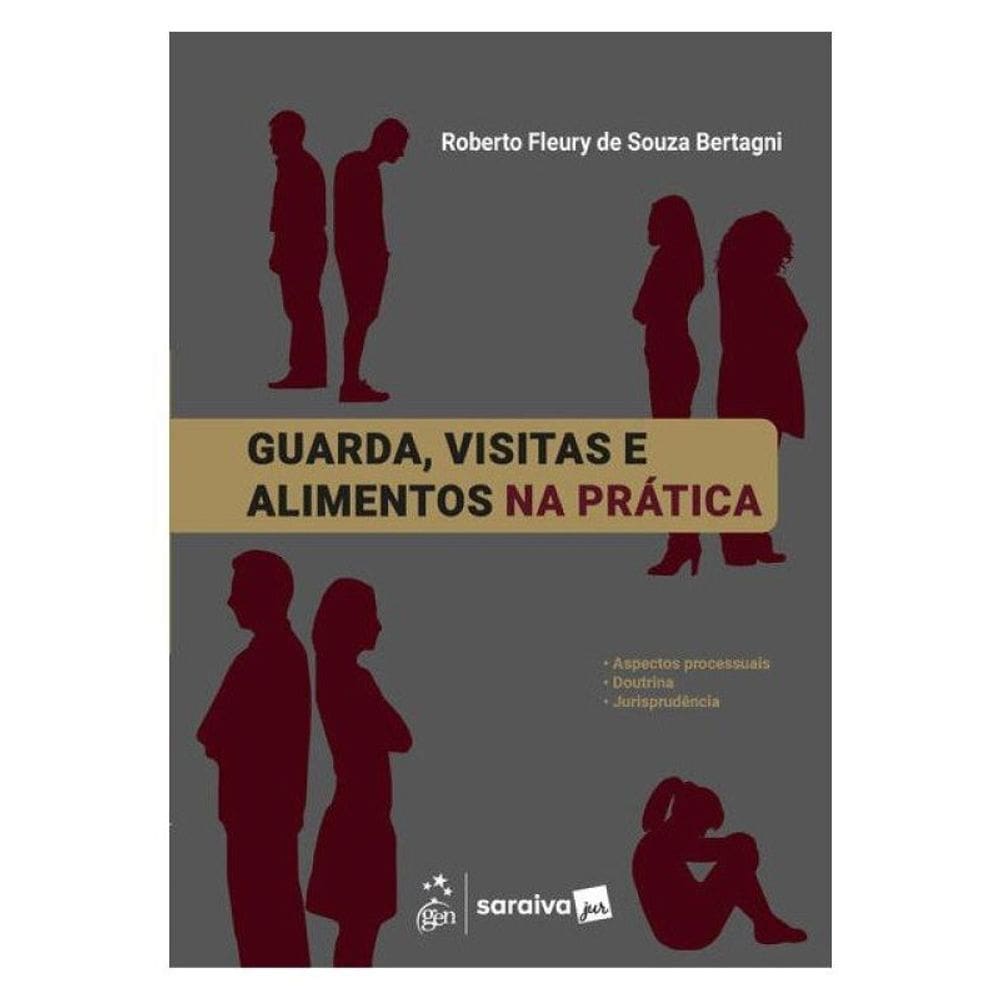 Guarda, Visitas E Alimentos Na Prática - 1ª Edição 2026