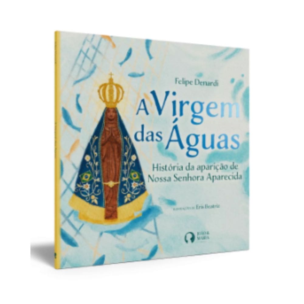 A Virgem das Águas | Editora João e Maria | Livro Infantojuvenil