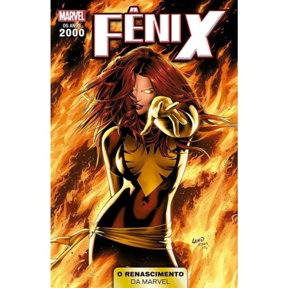 Anos 2000 - O Renascimento Da Marvel - Vol. 07 - Fênix