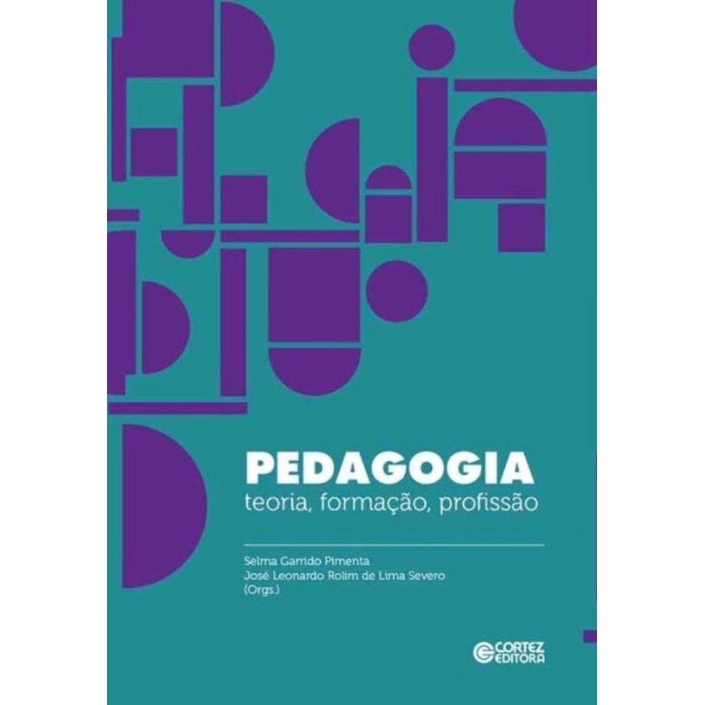 Pedagogia:teoria, Formação, Profissão