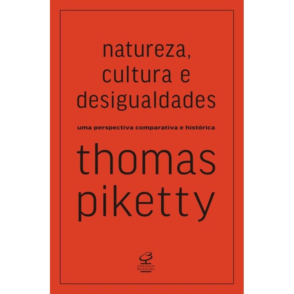 Natureza, cultura e desigualdades: Uma perspectiva comparativa e histórica