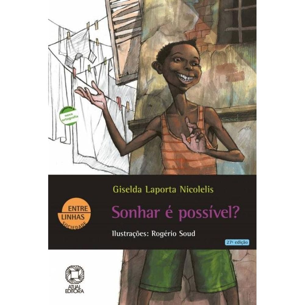 Sonhar é possível?