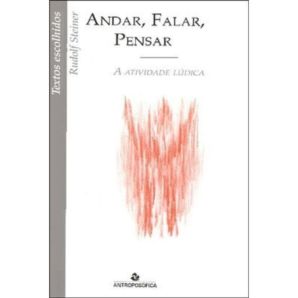 Andar, Falar, Pensar - A Atividade Ludica
