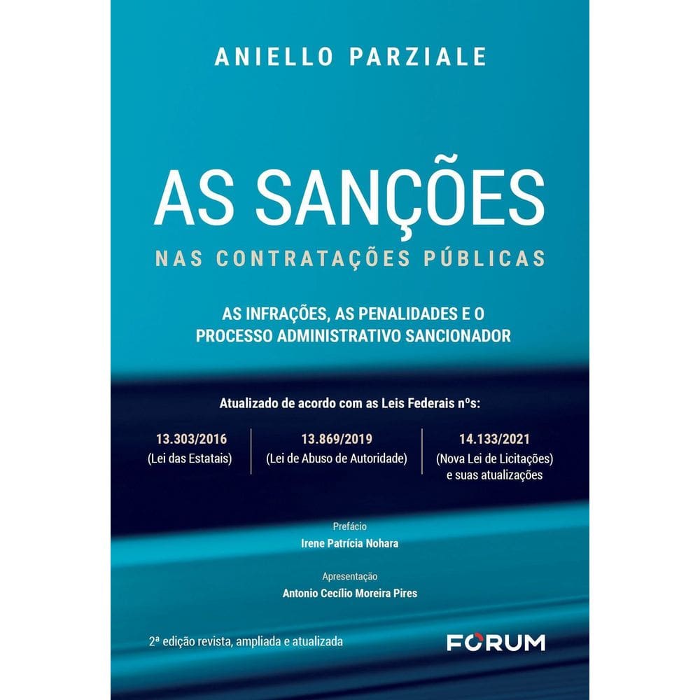 As Sanções Nas Contratações Públicas. As Infrações, As Penalidades E O Processo Administrativo Sanci