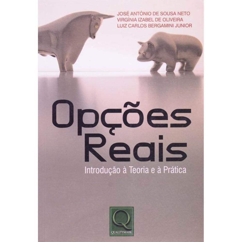 Livro Opções Reais - Introdução À Teoria E À Prática