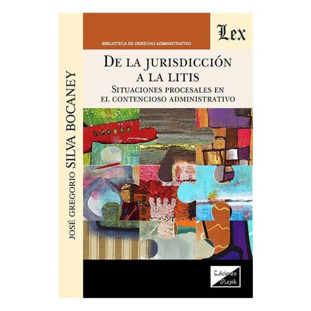 De La Jurisdicción A La Litis