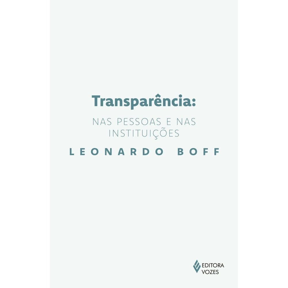 Transparência: Nas Pessoas e Nas Instituições