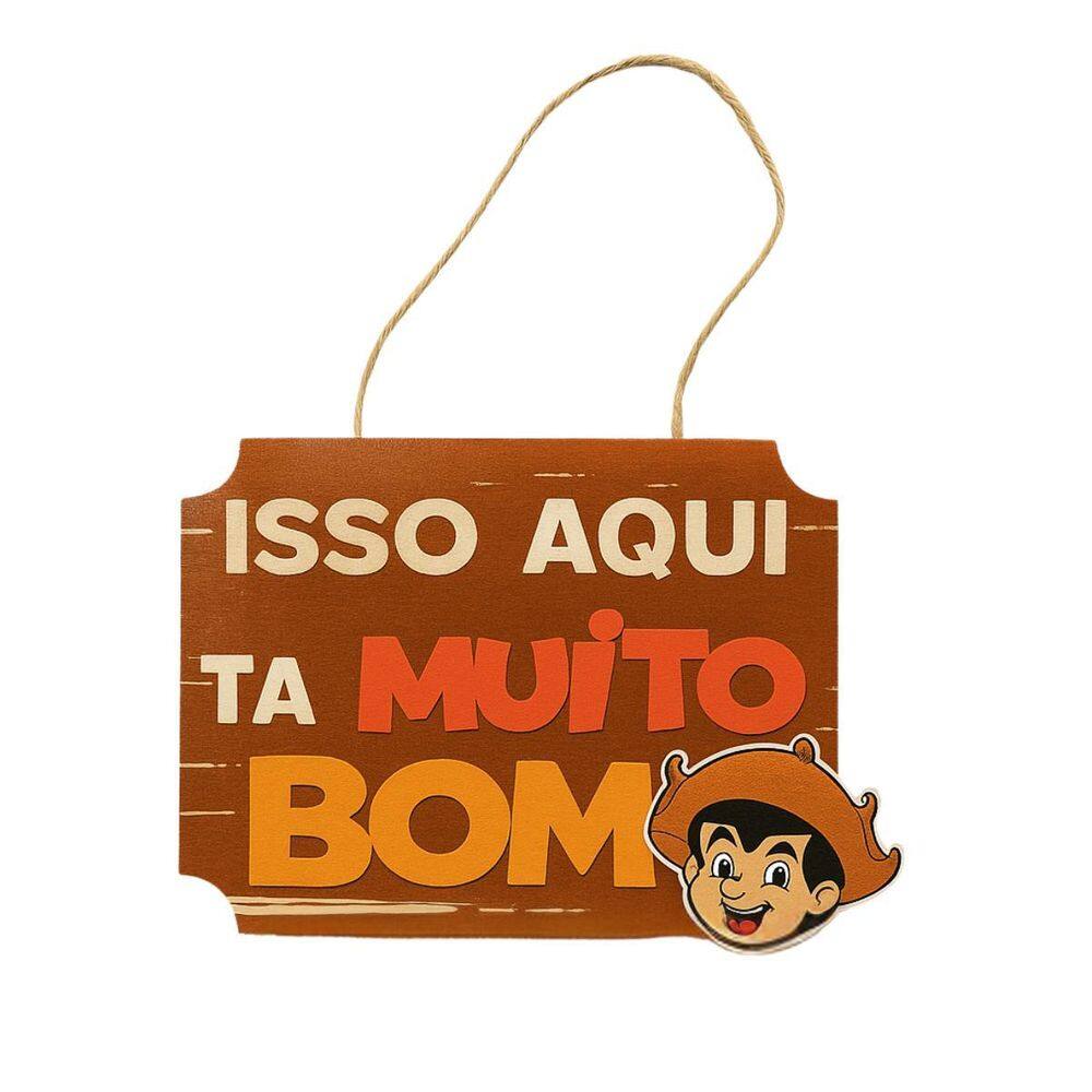 Placa Festa Junina Isso Aqui Ta Muito Bom Em Mfd Grinfest