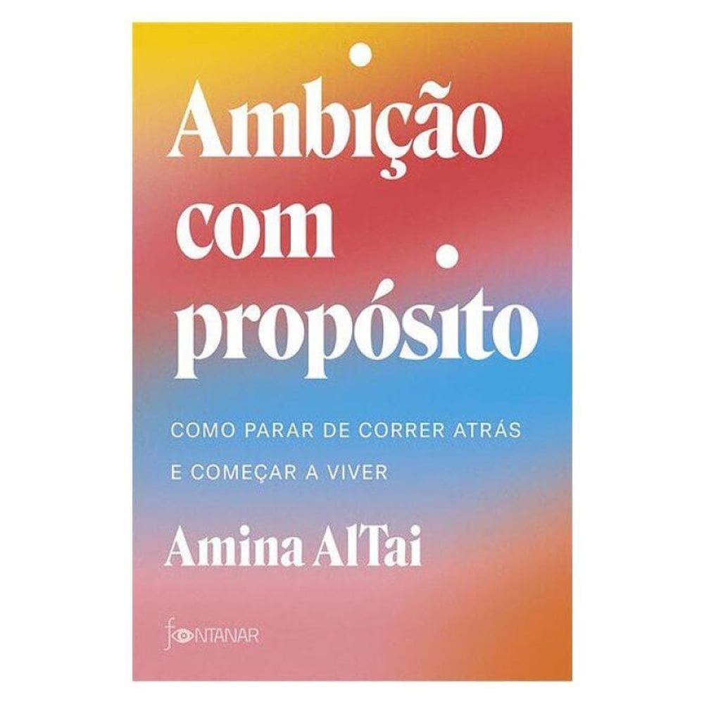 Ambição Com Propósito