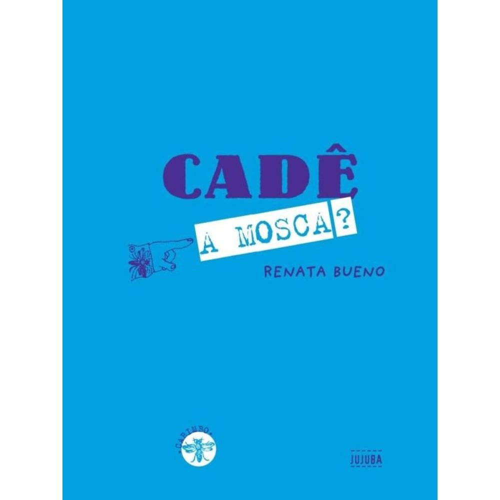 Cadê a mosca?