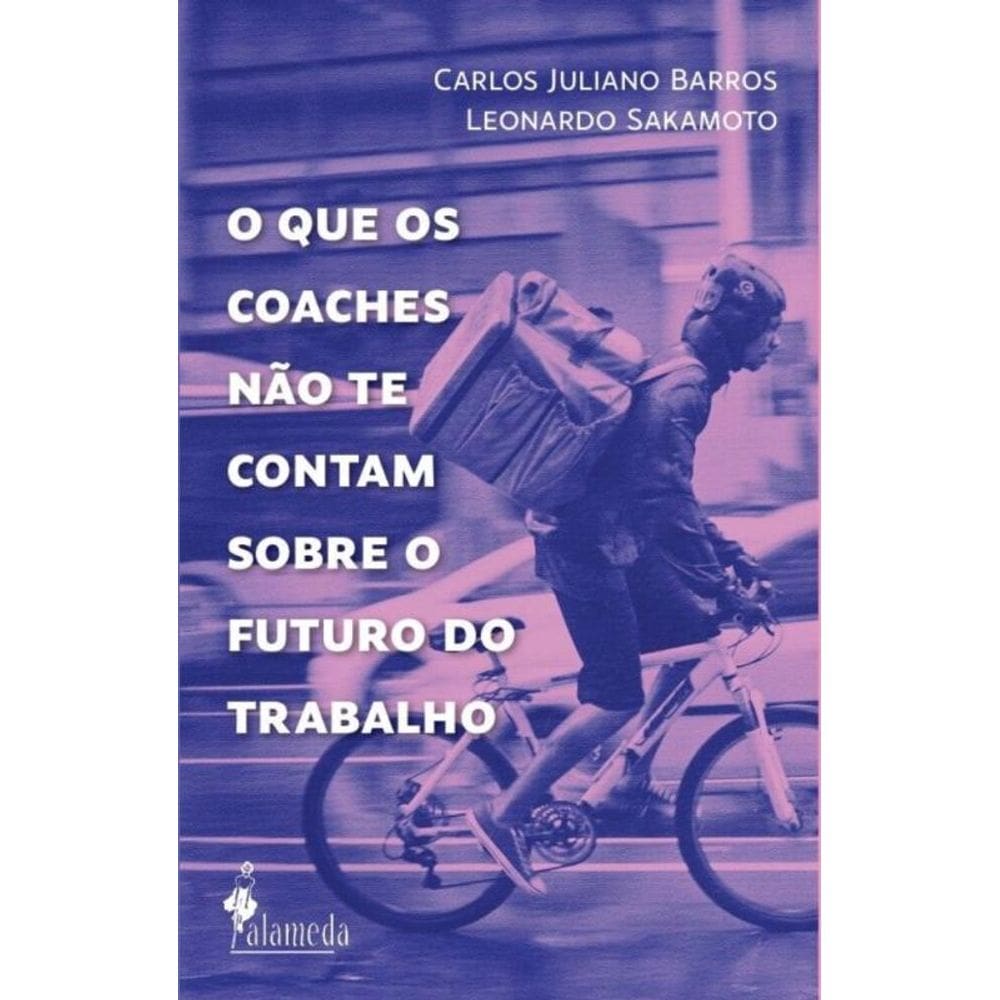 O Que Os Coaches Não Te Contam Sobre O Futuro Do Trabalho