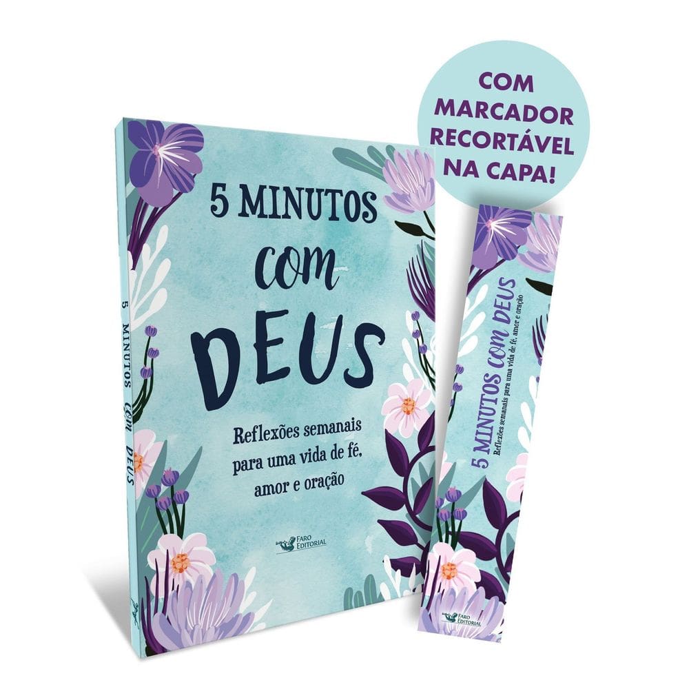 5 Minutos Com Deus - Reflexões Semanais Para Uma Vida De Fé, Amor E Oração