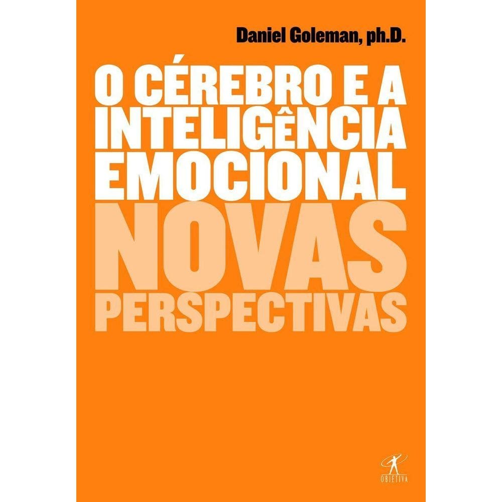 o Cérebro e a Inteligência Emocional