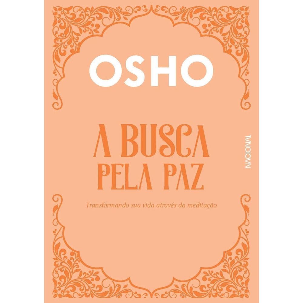 a Busca Pela Paz: Transformando Sua Vida Através Da Meditação