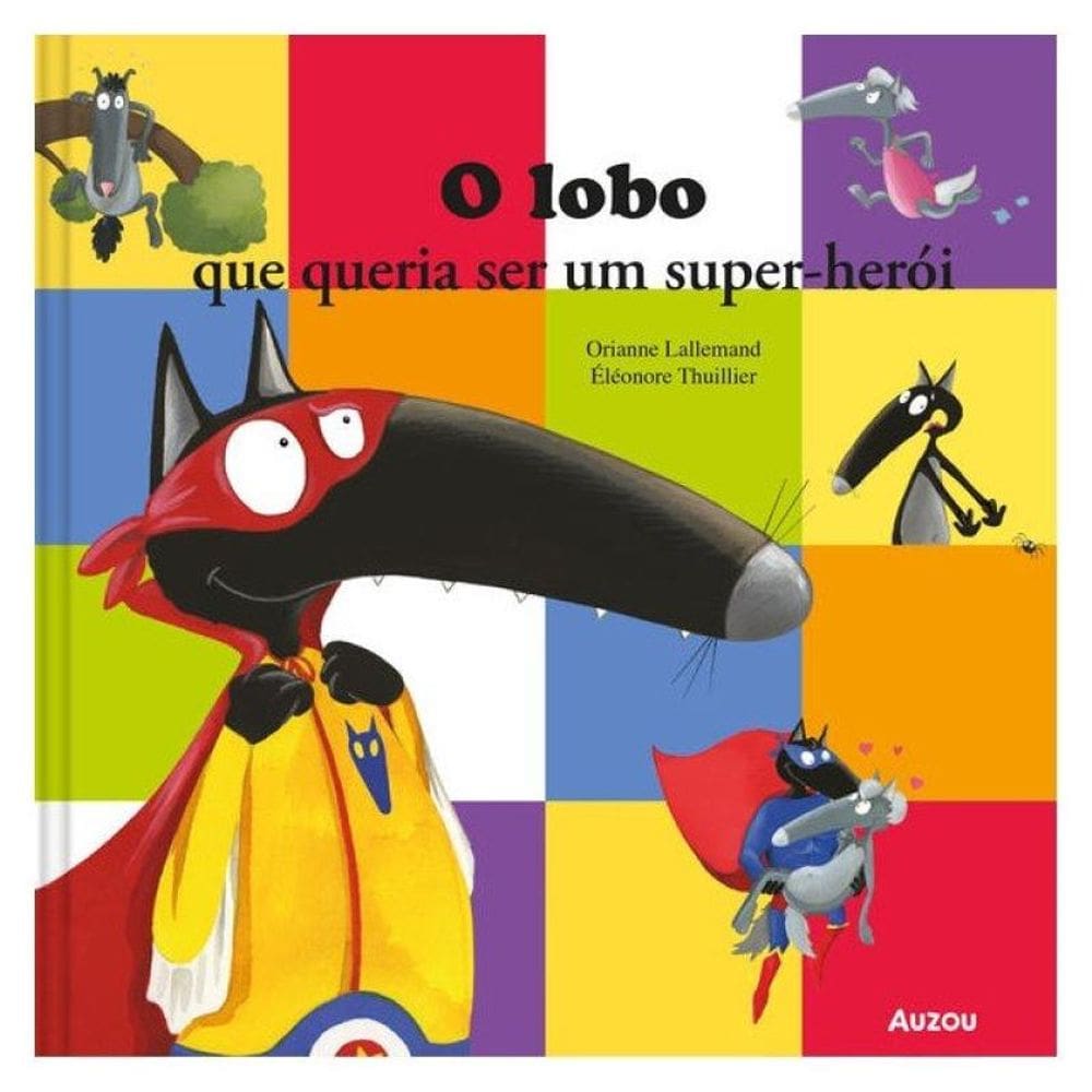 O Lobo - Que Queria Ser Um Super-Herói