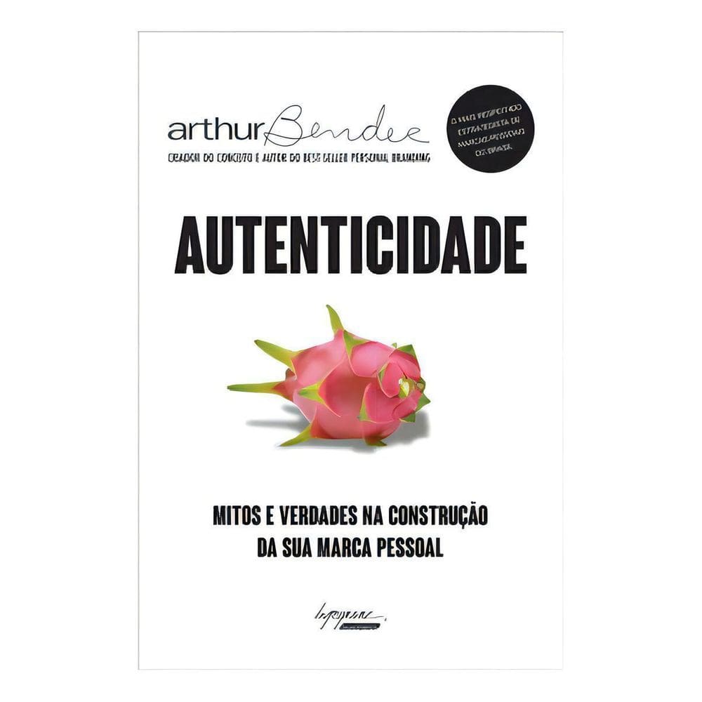 Autenticidade - Mitos e Verdades na Construção da sua Marca Pessoal