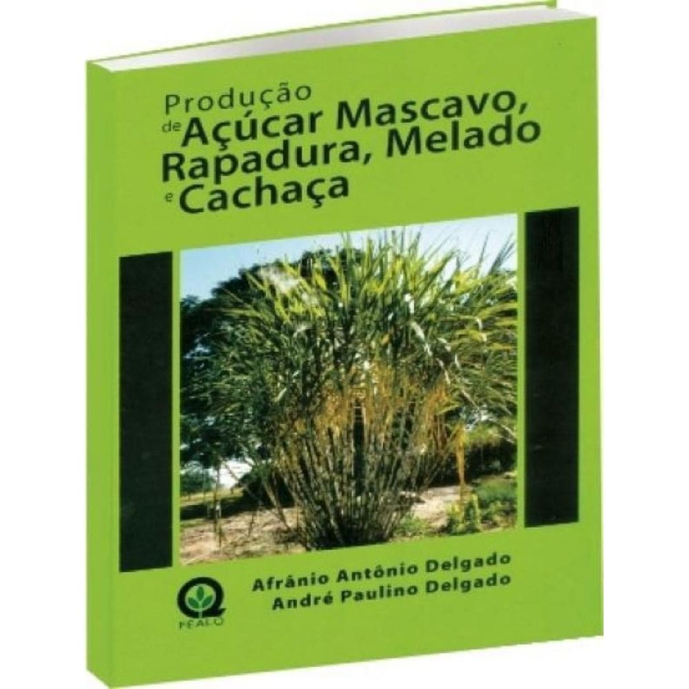 Produção De Açúcar Mascavo, Rapadura, Melado E Cachaça