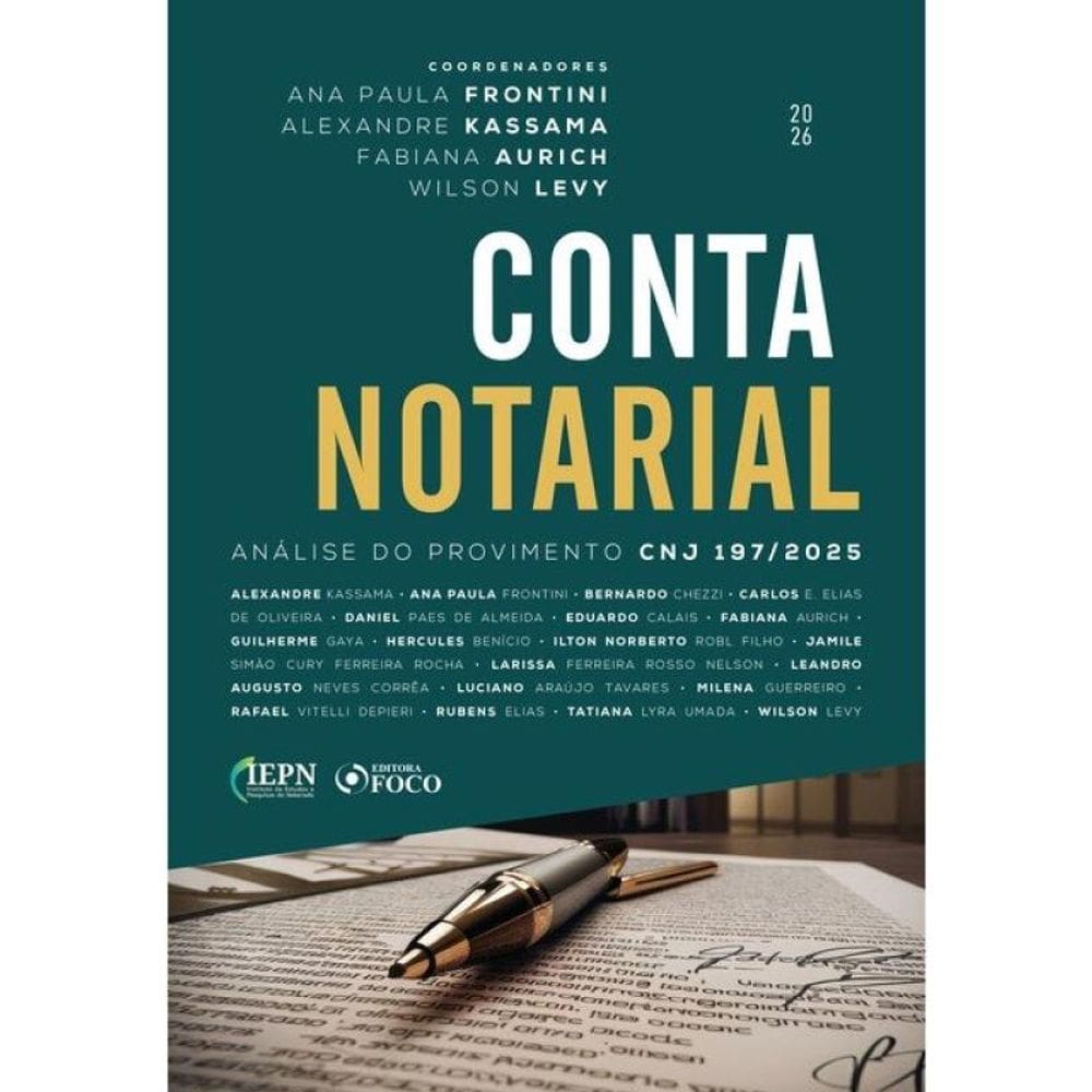 Conta Notarial - Análise Do Provimento Cnj 197/2025 - 1ª Ed - 2026