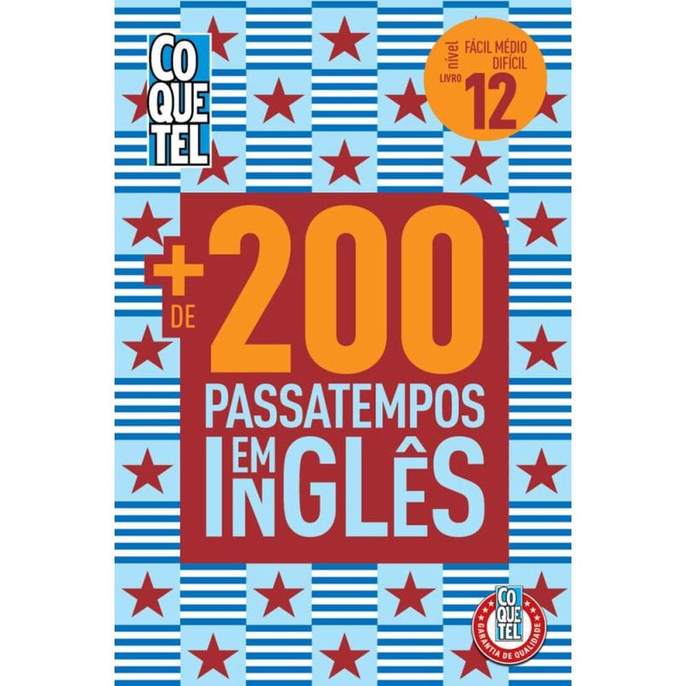 Livro Coquetel Mais de 200 Passatempos em Inglês Ed 12: Níveis fácil, médio e difícil