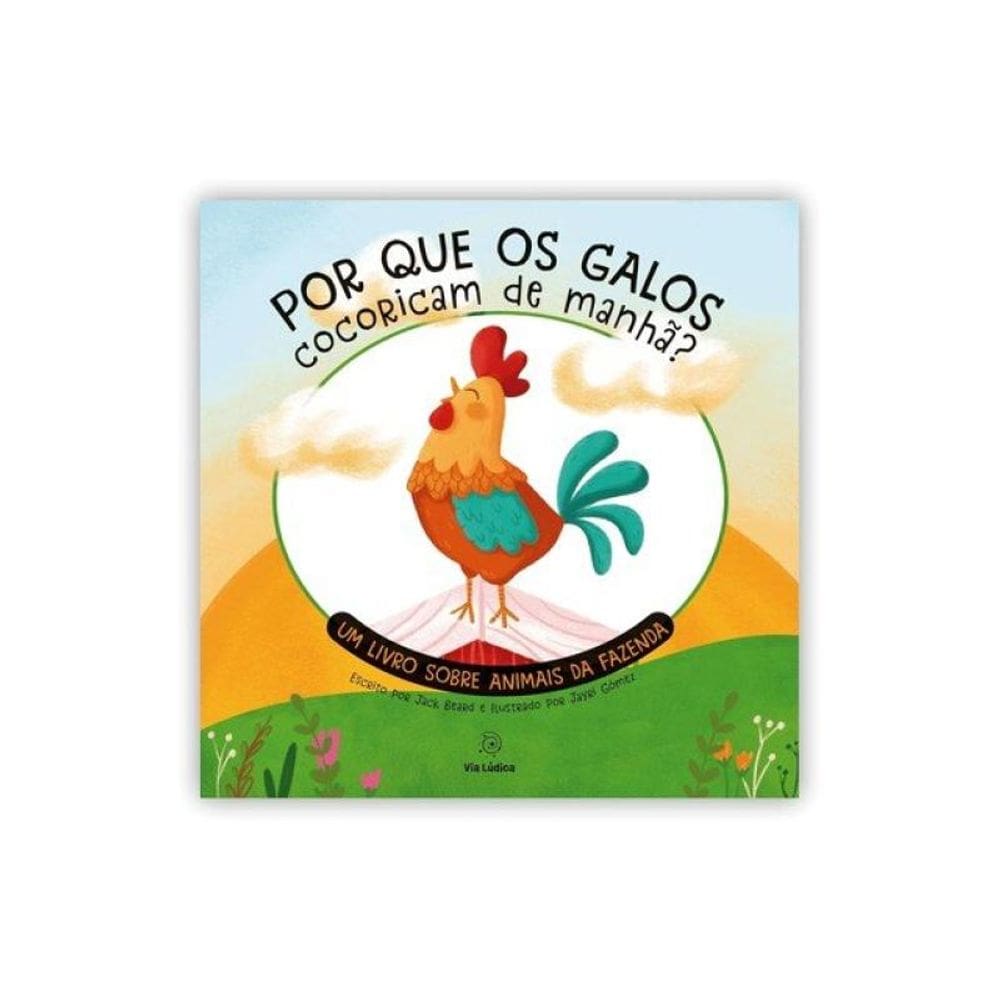 Por Que Os Galos Cocoricam De Manhã?