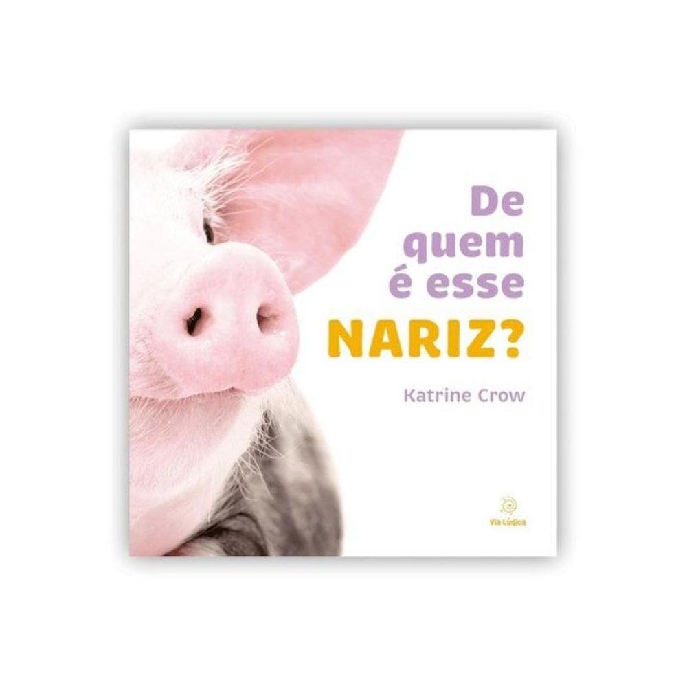 De Quem É Esse Nariz?