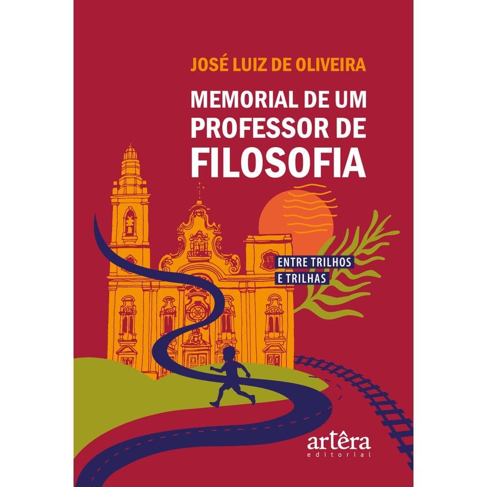 Memorial de um Professor de Filosofia: Entre Trilhos e Trilhas