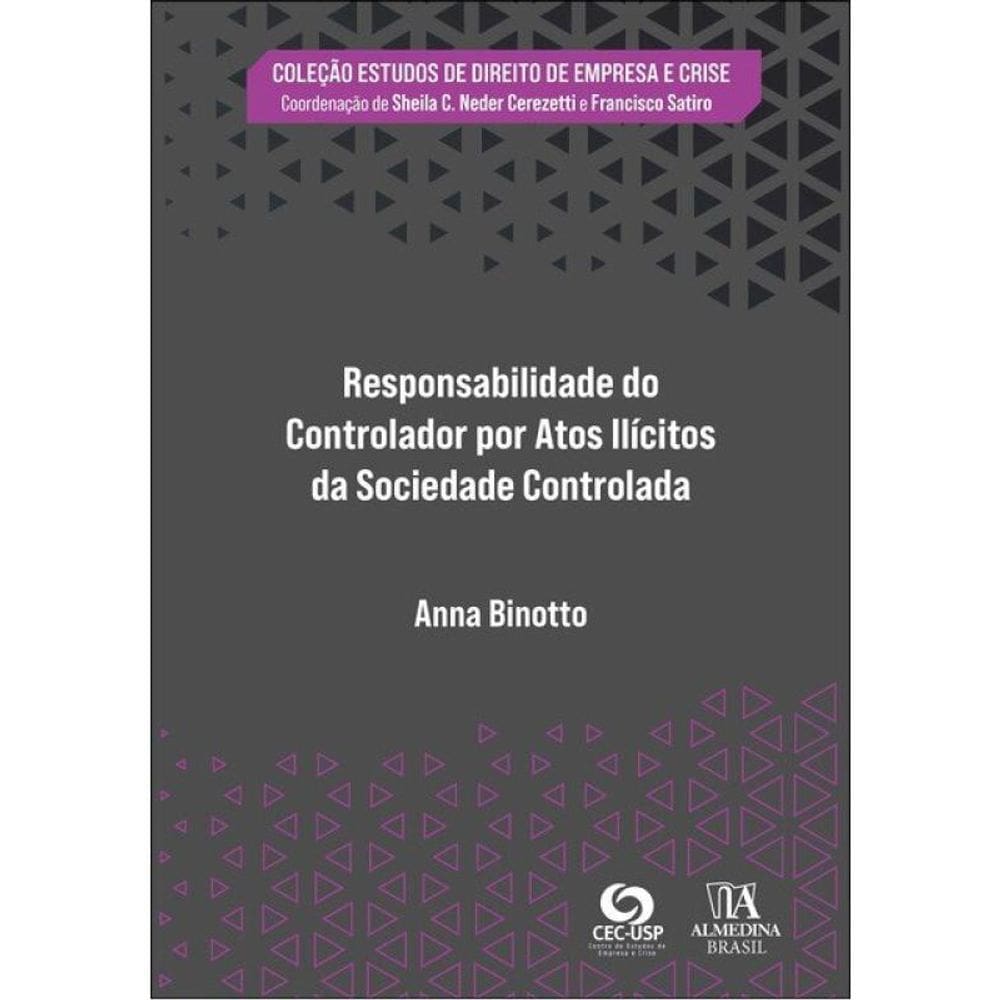 Responsabilidade Do Controlador Por Atos Ilícitos Da Sociedade Controlada