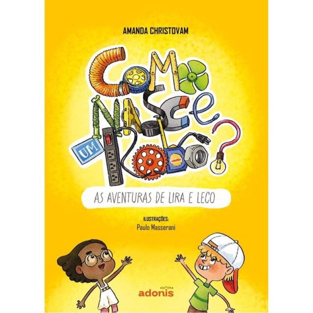 Como Nasce Um Robô?