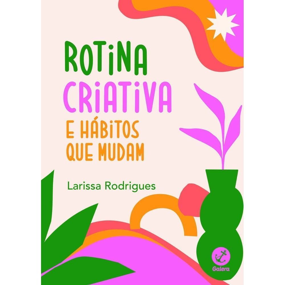 Rotina Criativa e Hábitos Que Mudam