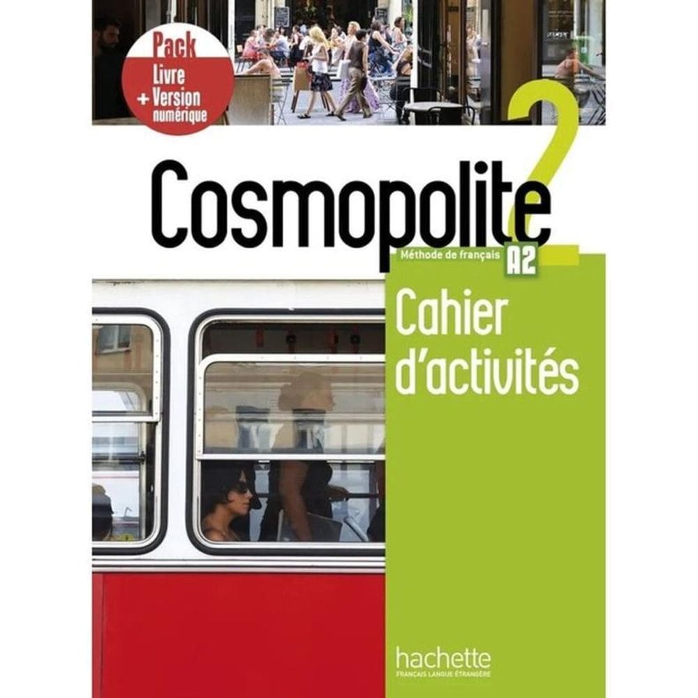 Cosmopolite 2 - Pack Cahier D`Activités + Version Numérique - A2